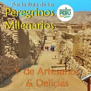 Región Lima - Valle de Lurín - Full Day en Privado /// Pachacamac y su Milenaria Ruta de Peregrinos & Artesanos