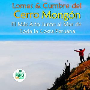 Región Ancash (2D/1N) /// Lomas y Cumbre del Cerro Mongón, El Más Alto de la Costa Junto al Mar