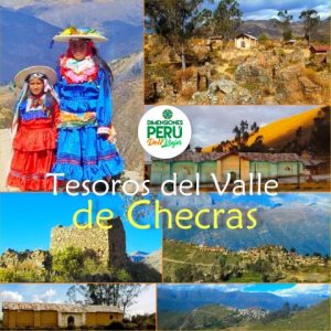 Región Lima - Valle de Huaura (2D/1N) /// Tesoros del Valle de Checras, Canín, Puñun, Maray Viejo & Relax en Churín...