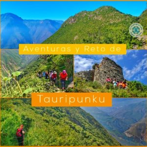 Región Lima - Valle del Chillón - Full Day en Privado /// Aventura, Paisajes y Misterios Milenarios de TAURIPUNKU