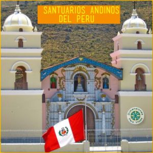 Turismo Religioso, de Fe y Energía a los Santuarios Andinos