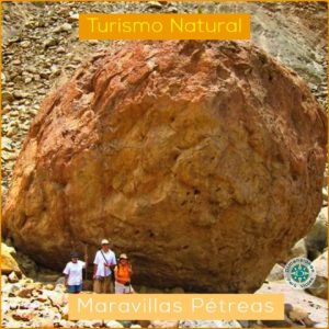 Turismo Natural y de Aventura - Maravillas Pétreas