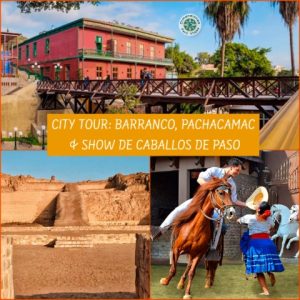 Rutas en Lima: BARRANCO, SANTUARIO DE PACHACAMAC & CABALLOS DE PASO (5 Horas)