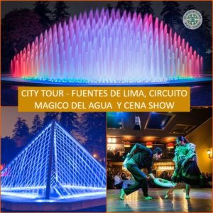 Rutas en Lima y Alrededores: CIRCUITO MAGICO DEL AGUA Y CENA SHOW (4:30 HORAS)