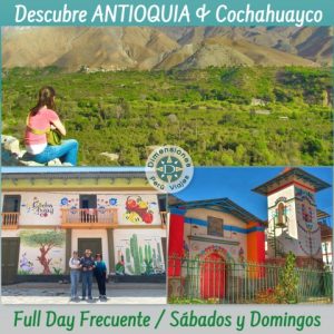 Full Day Compartido Frecuente - Sábados y Domingos /// Descubre los Encantos de los Pueblos Decorados de Antioquia y Cochahuayco