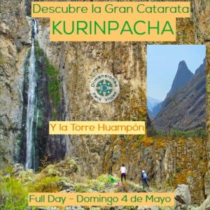 Región Lima - Valle de Chancay - Huaral / Full Day en Privado /// Gran Aventura a la Catarata KURINPACCHA y la Torre Huampón