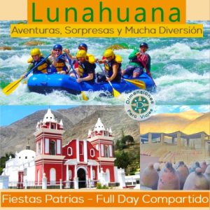 Full Day Fiestas Patrias – Sábado 26, Domingo 27, Lunes 28 o Martes 29 /// Disfruta de las Aventuras y Vivencias de Lunahunana